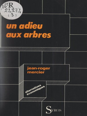 cover image of Un adieu aux arbres